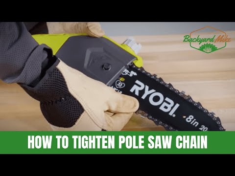 How To Tighten A Pole Saw Chain