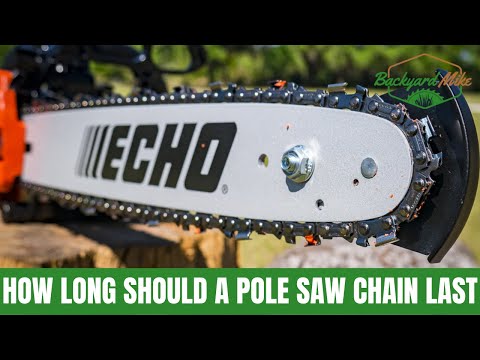 How Long Should A Pole Saw Chain Last?