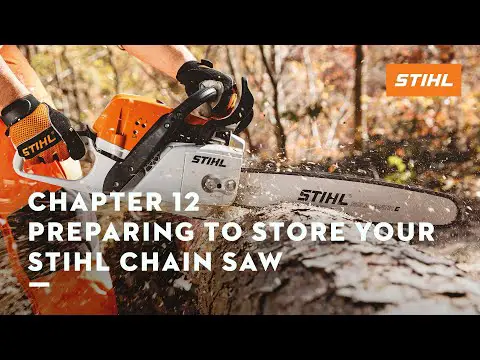 Chapter 12: Preparing to Store Your STIHL Chain Saw | STIHL Tutorial