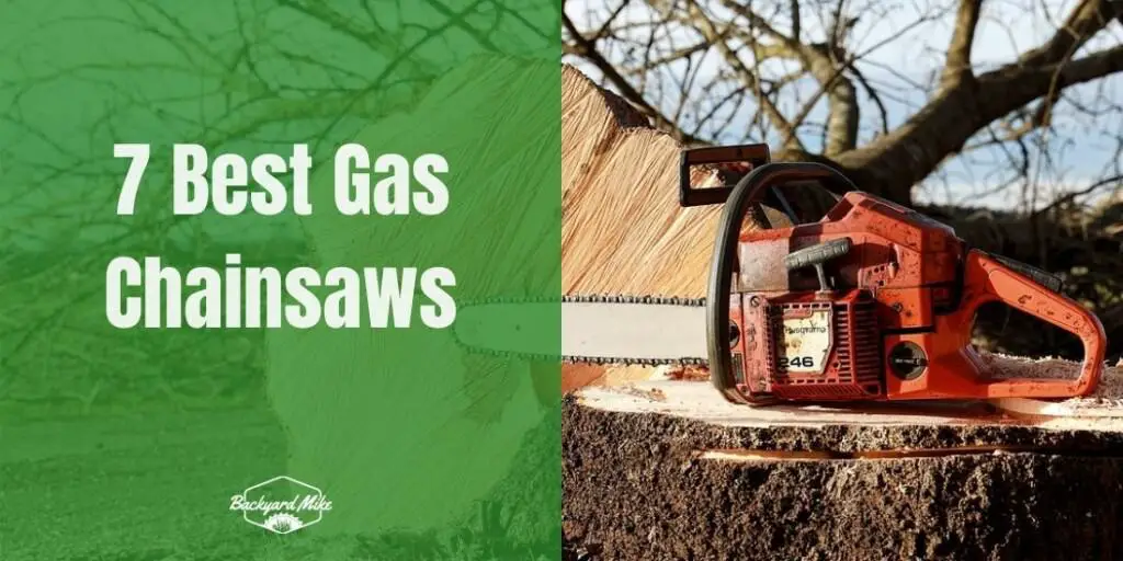 The 7 Best Gas Chainsaws Reviewed in 2024 Gas Powered Saws