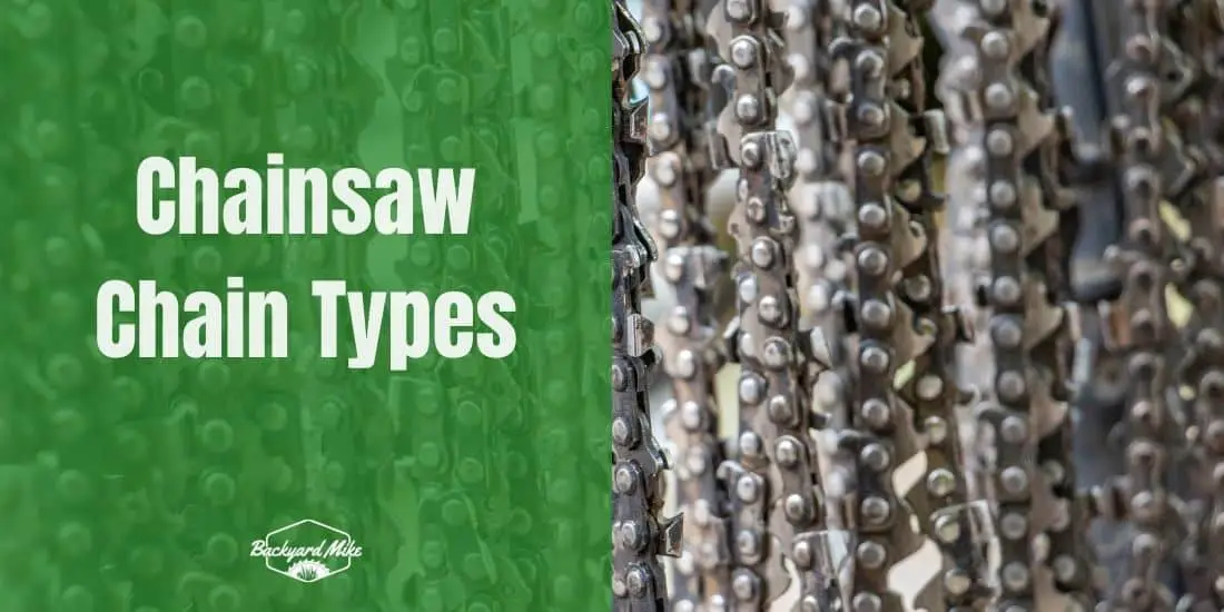 Chainsaw Chain Types Which Type Of Chain Is Best For You?