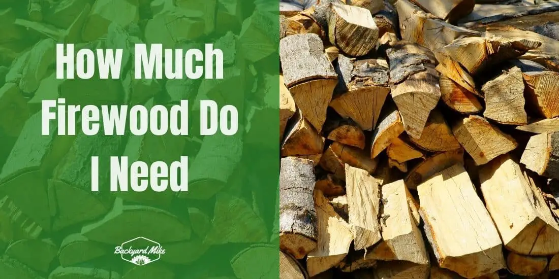 How Much Firewood Do I Need Prepare Yourself For The Chilling Winters