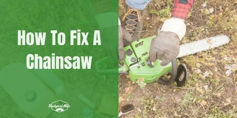 How To Fix A Chainsaw