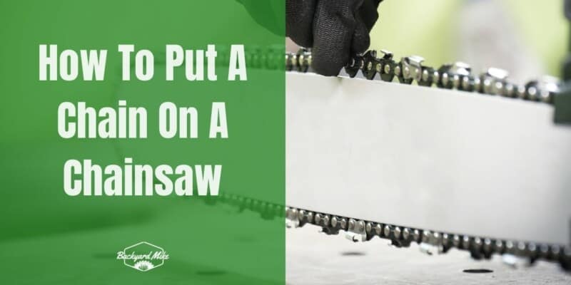 How To Put A Chain On A Chainsaw