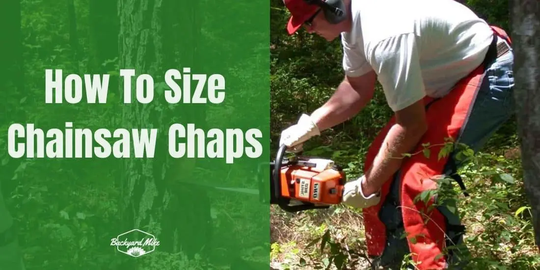 How To Size Chainsaw Chaps