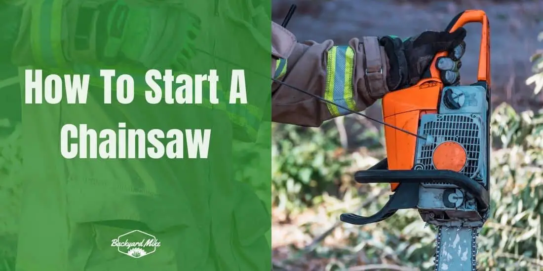 How To Start A Chainsaw Easily Start Gas, Electric, Cordless, And