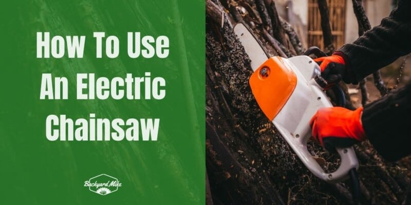 How To Use An Electric Chainsaw