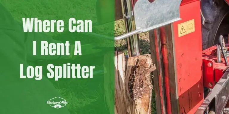 Where Can I Rent A Log Splitter | Backyard Mike