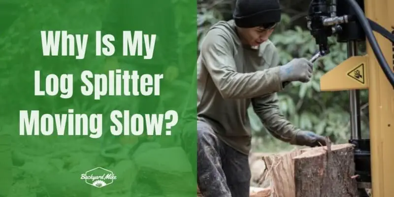 Why Is My Log Splitter Moving Slow