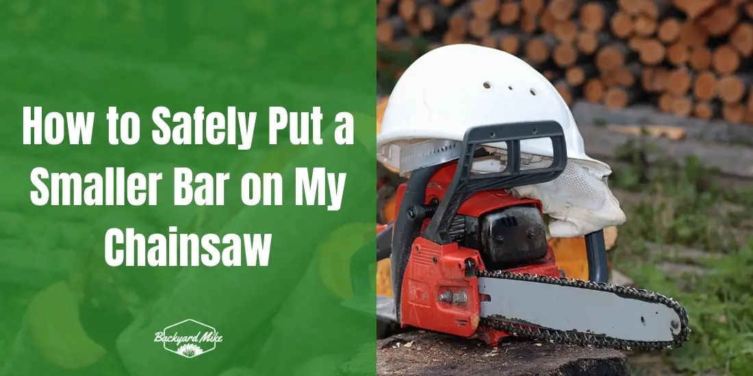 can i put a smaller bar on my chainsaw