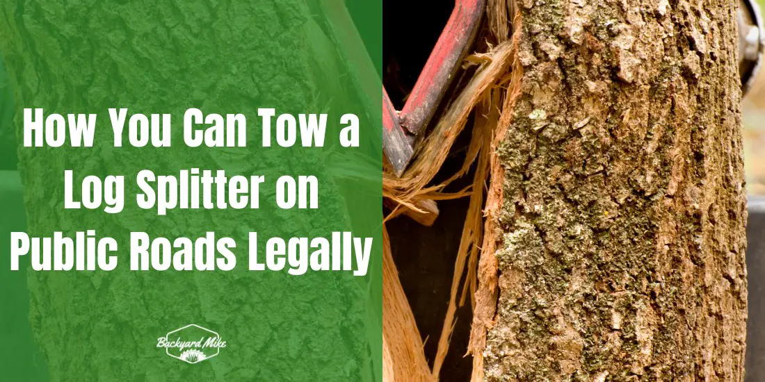 can you tow a log splitter on the road
