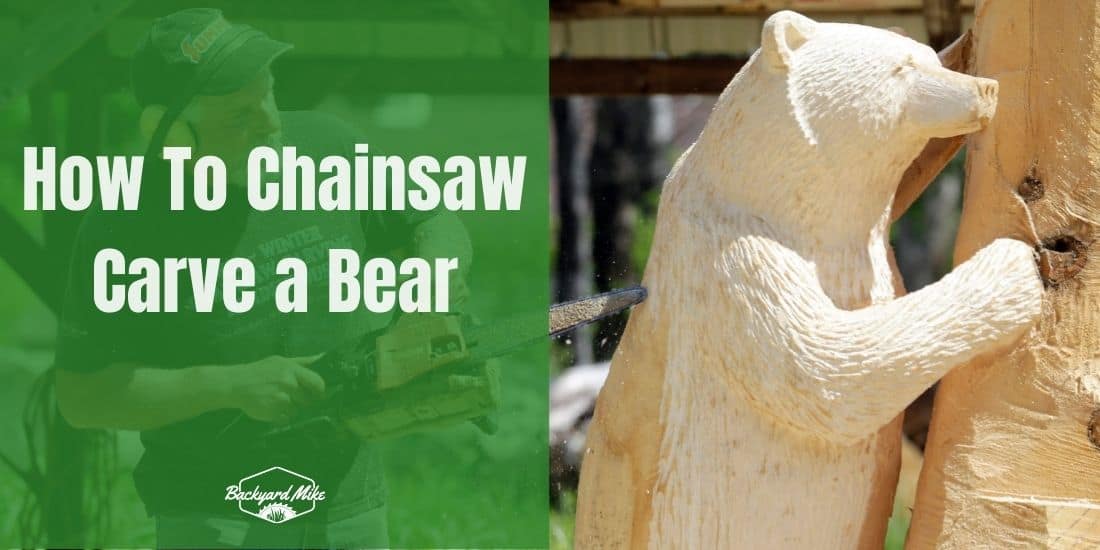 how to chainsaw carve a bear