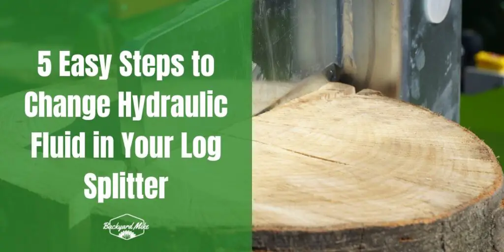 How To Change The Hydraulic Fluid In A Log Splitter