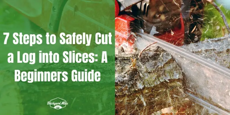 how to cut a log into slices