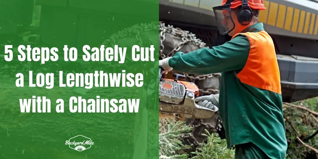 how to cut a log lengthwise with a chainsaw