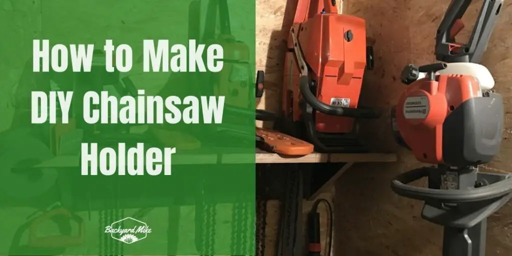 How to Make a DIY Chainsaw Holder Backyard Mike