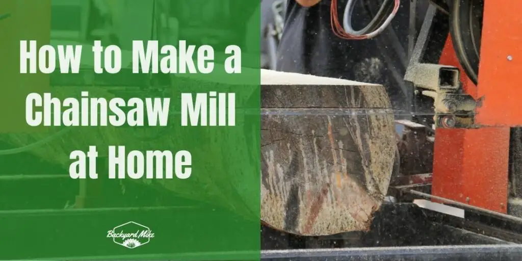 How To Make a Chainsaw Mill at Home Backyard Mike