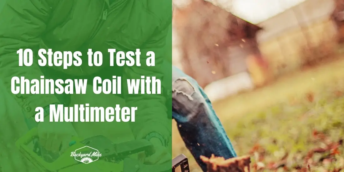 10 Steps to Test a Chainsaw Coil With a Multimeter 20 how to test a chainsaw coil with a multimeter