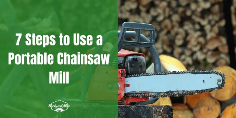 How To Use A Portable Chainsaw Mill | Backyard Mike