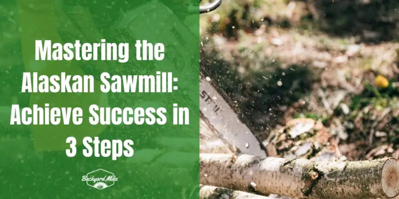 how to use an alaskan sawmill