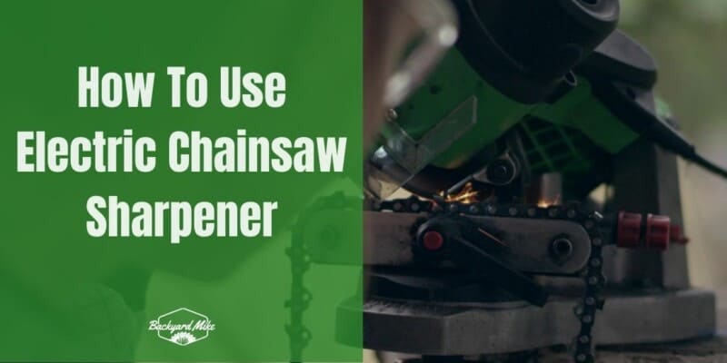 how to use electric chainsaw sharpener