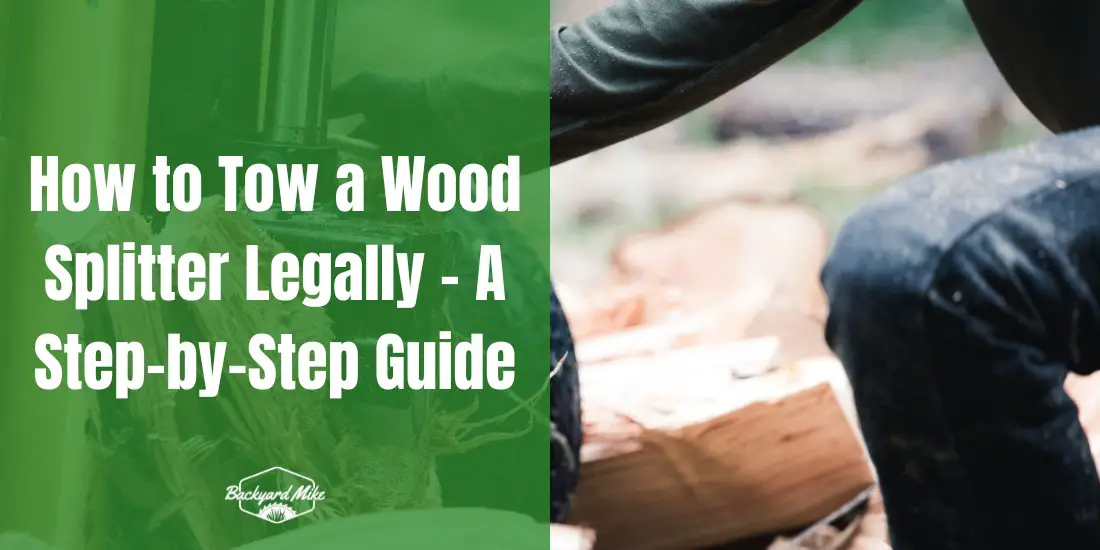 is it legal to tow a wood splitter