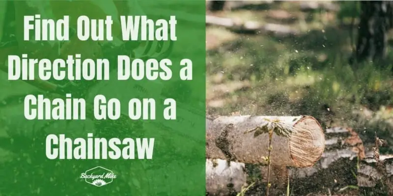 what direction does a chain go on a chainsaw