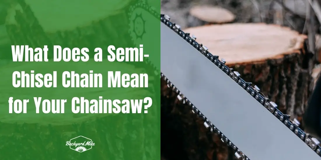 what does semi chisel chain mean