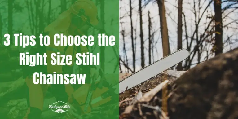 What Size Stihl Chainsaw Do I Need | Backyard Mike