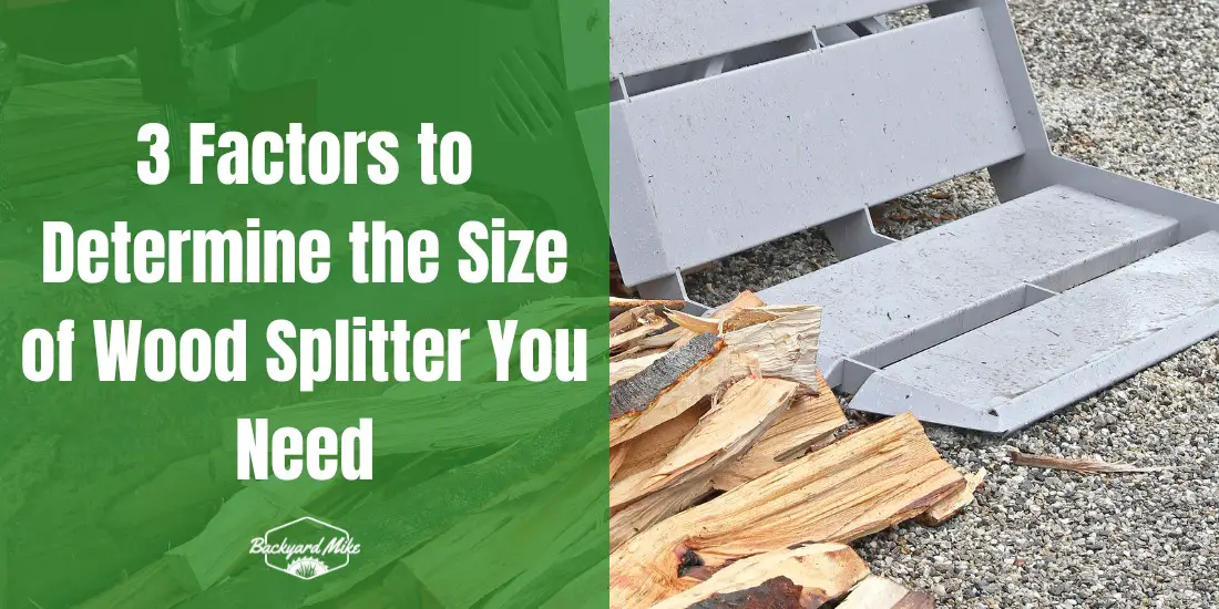 3 Factors to Determine the Size of Wood Splitter You Need 39 what size wood splitter do i need
