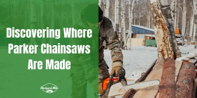 where are parker chainsaws made