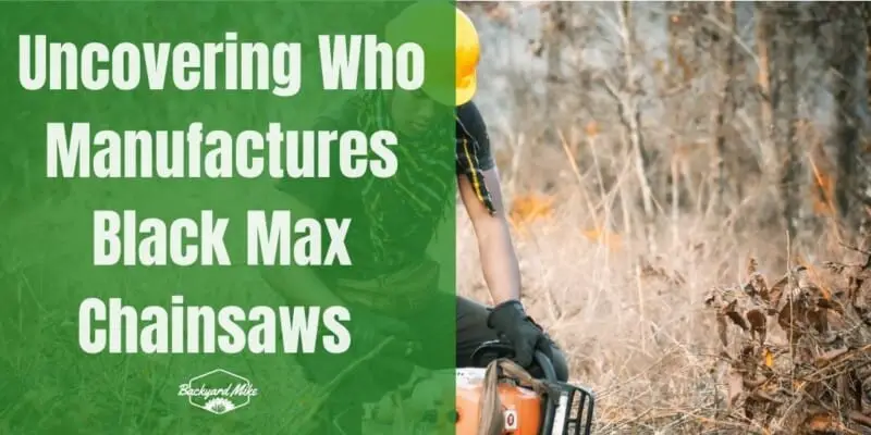 who makes black max chainsaws